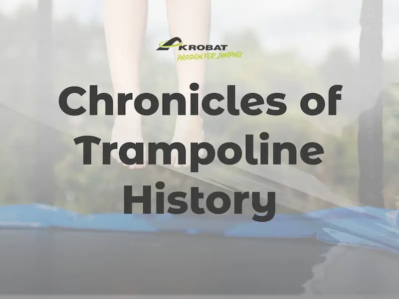 Chronicles Of Trampoline History